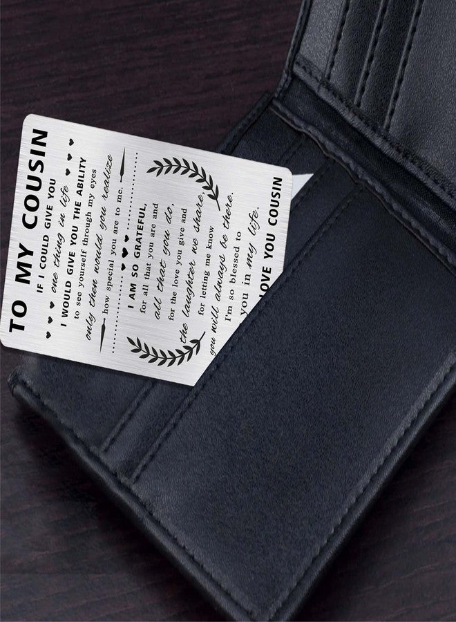 Alotozo Grateful Cousin Gifts - Remember I Love You Cousin Valentines Day Gifts Idea - Engraved Wallet Card Inserts to My Cousin - Image 5